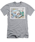 Weve Found the Problem Richard Skipworth T-Shirt