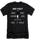 What Kind of Ass Are You X 300 Tom Adkins T-Shirt
