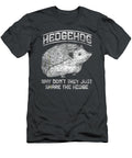 Why Dont They Just Share the Hedge Hedgehog Jayjay Bahar T-Shirt