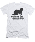 Worlds Best Ferret Dad Tenshirt T-Shirt