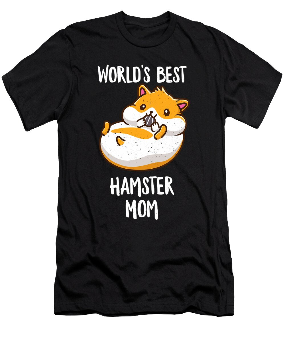 Worlds Best Hamster Mom Funny Mama Mommy Mother Hammy Lover 1 T-Shirt