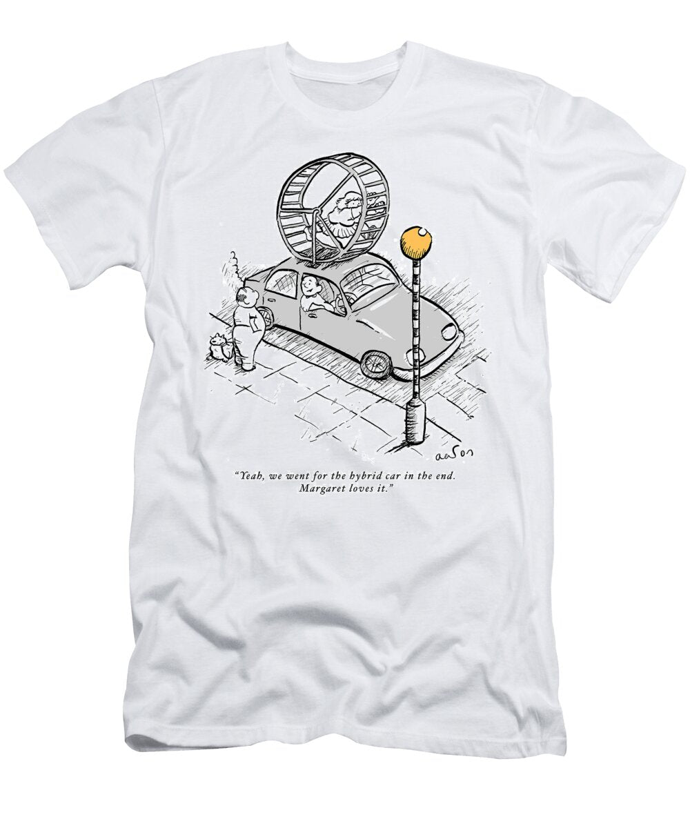 Yeah We Went for the Hybrid Car in the End Margaret Loves Huw Aaron T-Shirt