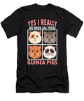 Yes I Really Do Need All These Guinea Pigs Rodents Cavia Domestic Animal Wildlife Gift Thomas Larch T-Shirt