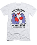 You Are Otterly Adorable I Cant Bear to Live Licensed Art T-Shirt